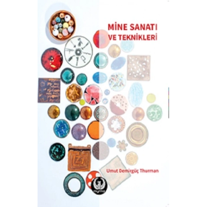 Mine Sanatı Ve Teknikleri