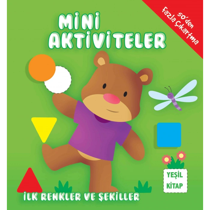 Mini Aktiviteler - İlk Renkler Ve Şekiller (yeşil Kitap)