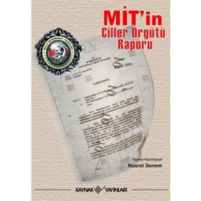 Mit’in Çiller Örgütü Raporu