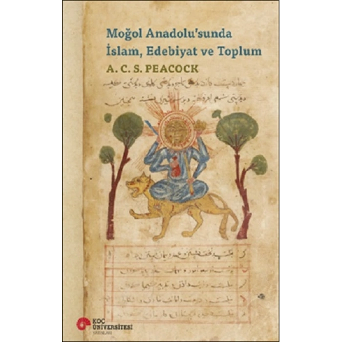 Moğol Anadolu’sunda İslam, Edebiyat Ve Toplum