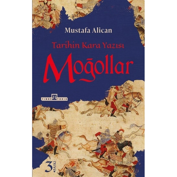 Moğollar - Tarihin Kara Yazısı
