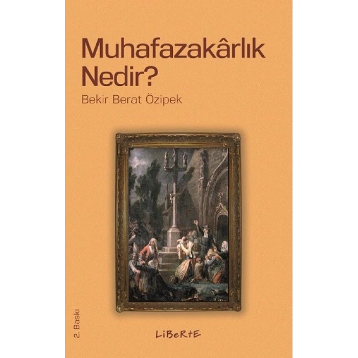 Muhafazakarlık Nedir?