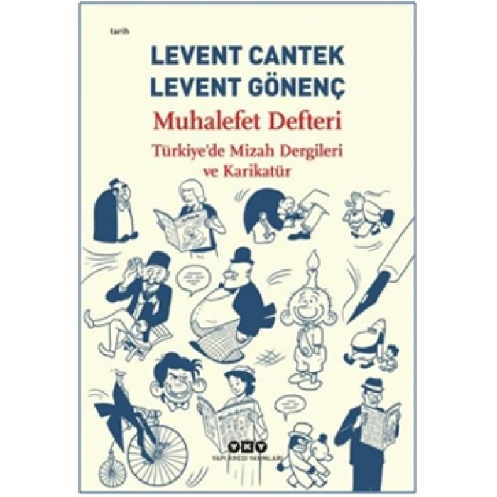 Muhalefet Defteri: Türkiyede Mizah Dergileri Ve Karikatür