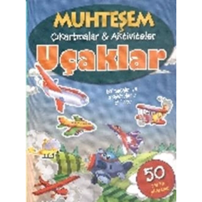 Muhteşem Çıkartmalar Ve Aktiviteler : Uçaklar