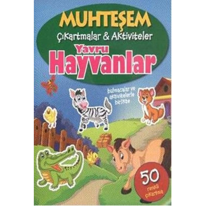 Muhteşem Çıkartmalar Ve Aktiviteler : Yavru Hayvanlar