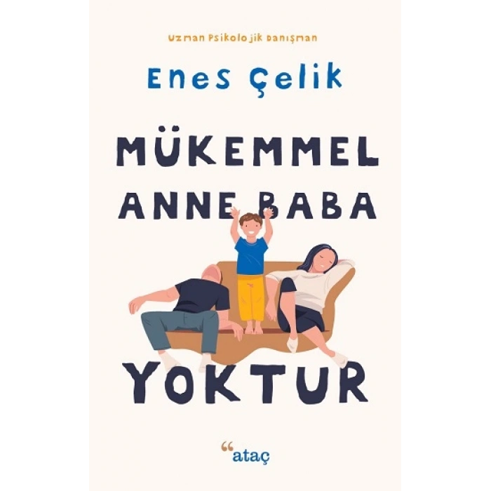 Mükemmel Anne Baba Yoktur