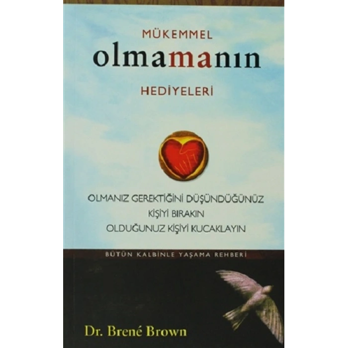 Mükemmel Olmamanın Hediyeleri