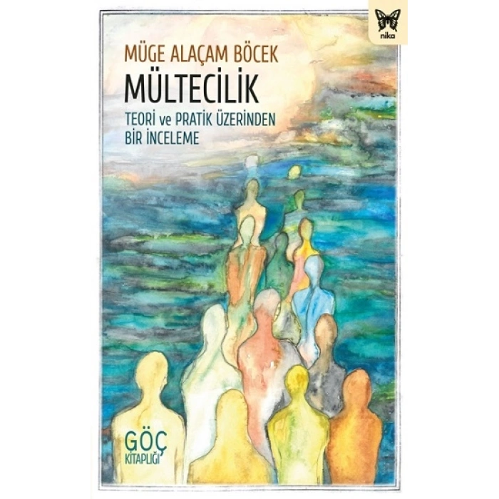 Mültecilik: Teori Ve Pratik Üzerinden Bir İnceleme