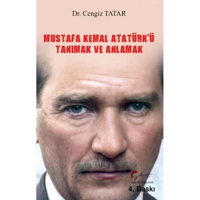 Mustafa Kemal Atatürk’ü Tanımak Ve Anlamak