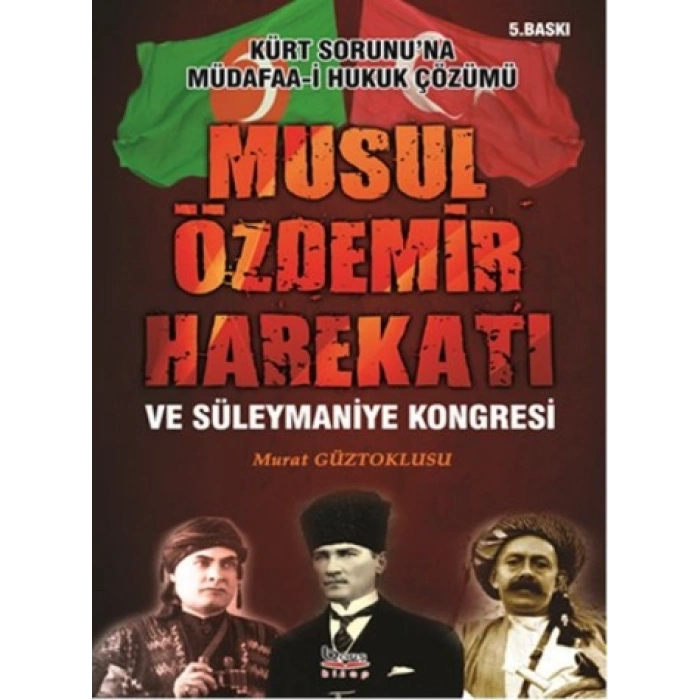 Musul Özdemir Harekatı Ve Süleymaniye Kongresi
