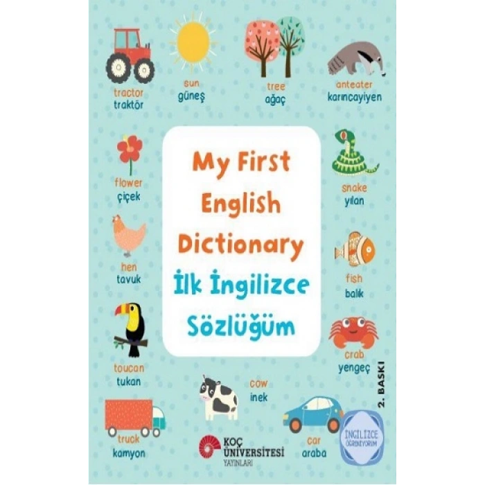 My First English Dictionary - İlk İngilizce Sözlüğüm