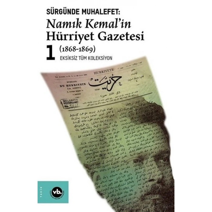 Namık Kemalin Hürriyet Gazetesi 1-sürgünde Muhalefet