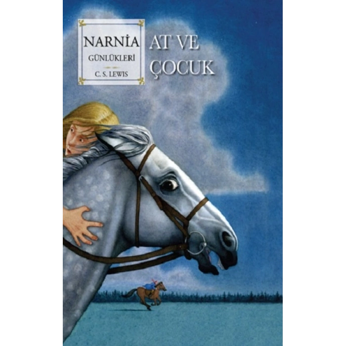 Narnia Günlükleri 3 - At Ve Çocuk