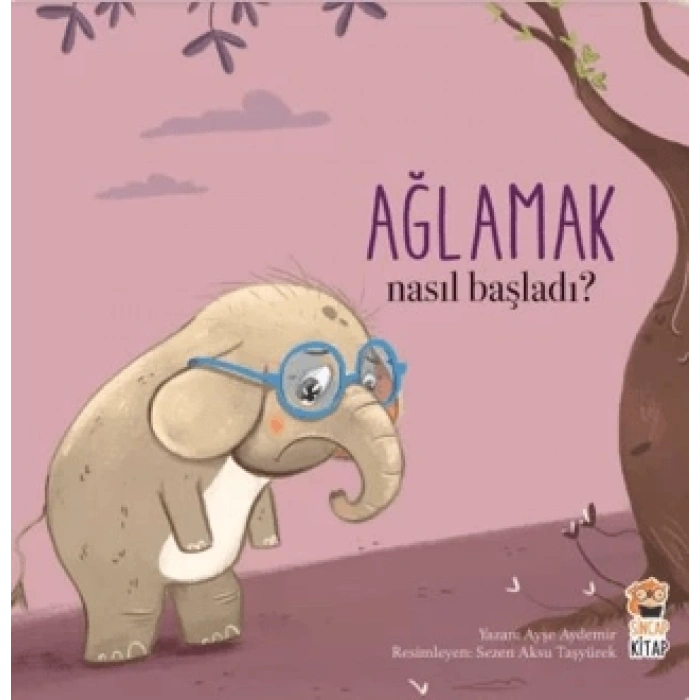 Nasıl Başladı? - Ağlamak