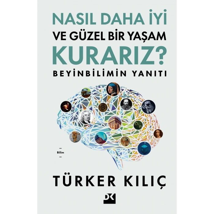Nasıl Daha İyi Ve Güzel Bir Yaşam Kurarız?