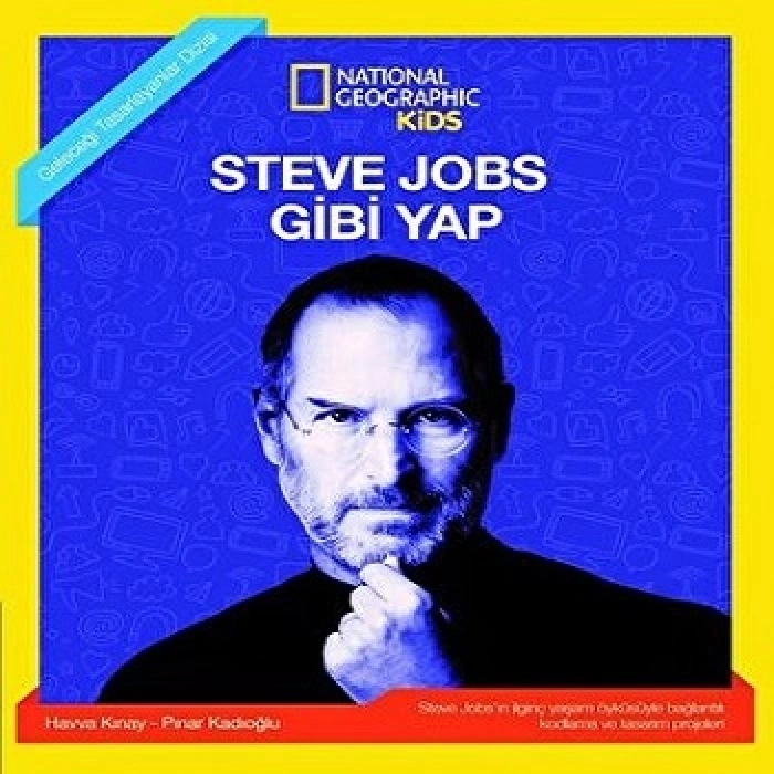Natınonal Geographıc Kıds - Steve Jobs Gibi Yap