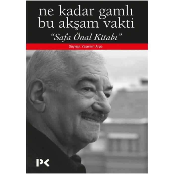 Ne Kadar Gamlı Bu Akşam Vakti (safa Önal Kitabı)