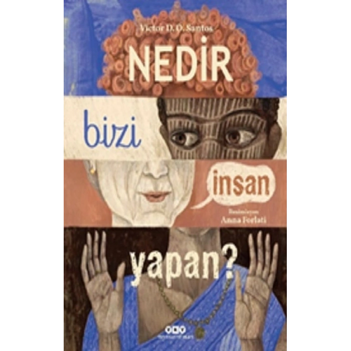 Nedir Bizi İnsan Yapan?