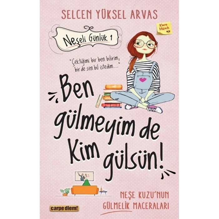 Neşeli Günlük - Ben Gülmeyim De Kim Gülsün!