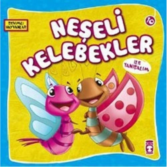Neşeli Kelebekler İle Tanışalım