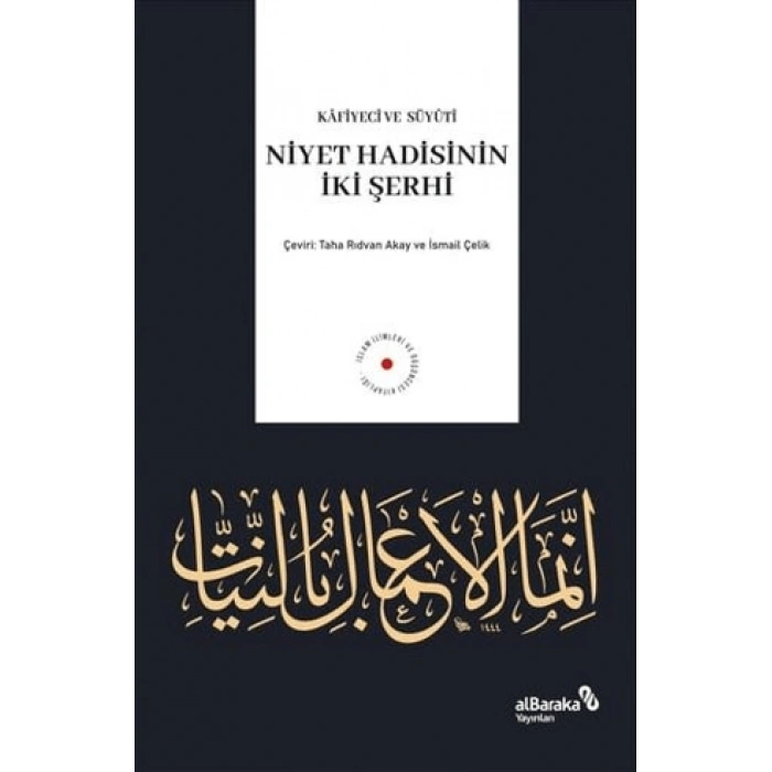 Niyet Hadisinin İki Şerhi