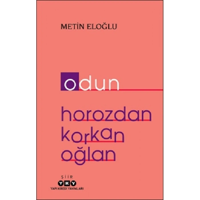 Odun – Horozdan Korkan Oğlan