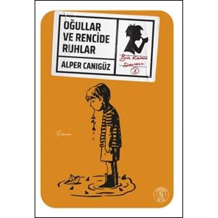 Oğullar Ve Rencide Ruhlar