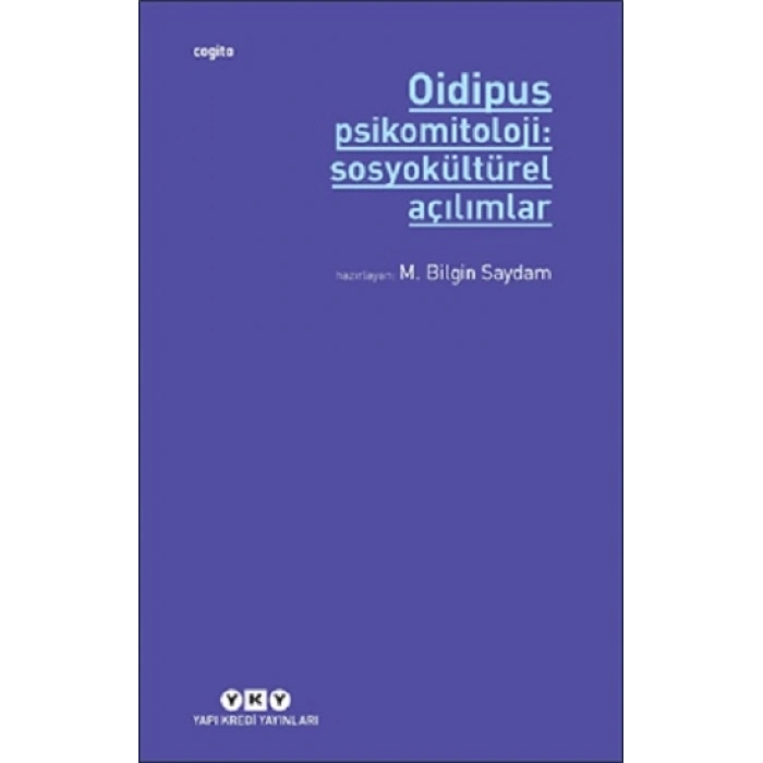 Oidipus Psikomitoloji 2: Sosyokültürel Açılımlar