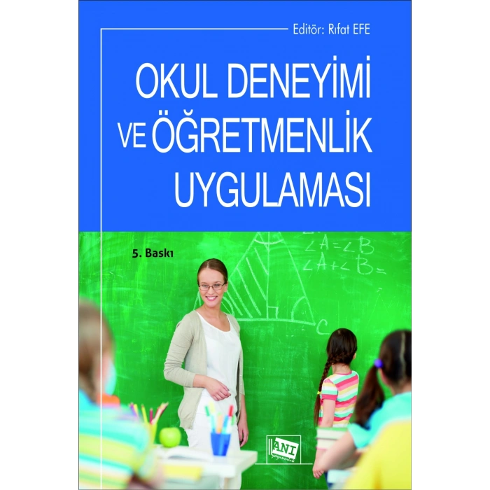 Okul Deneyimi Ve Öğretmenlik Uygulaması