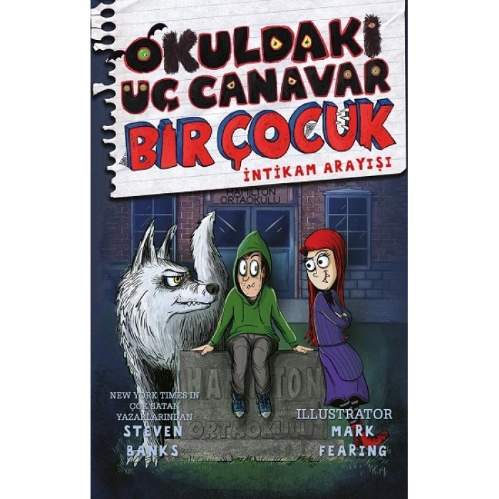 Okuldaki Üç Canavar Bir Çocuk : İntikam Arayışı