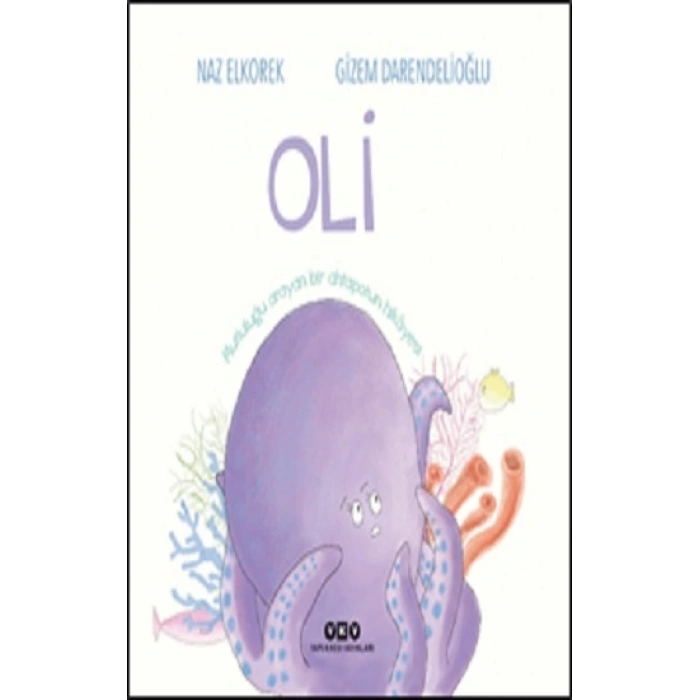 Oli -mutluluğu Arayan Bir Ahtapotun Hikayesi