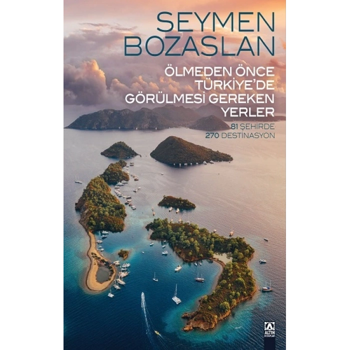 Ölmeden Önce Türkiye’de Görülmesi Gereken Yerler