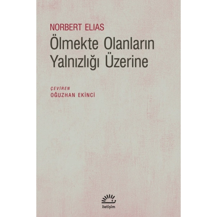 Ölmekte Olanların Yalnızlığı Üzerine