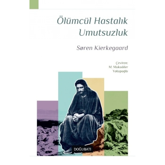 Ölümcül Hastalık Umutsuzluk