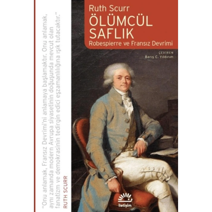Ölümcül Saflık Robespierre Ve Fransız Devrimi