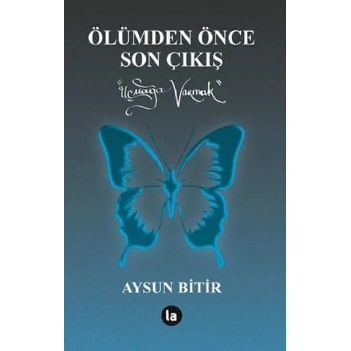 Ölümden Önce Son Çıkış