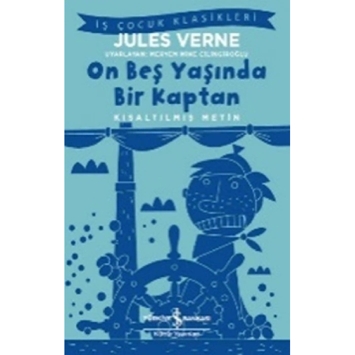 On Beş Yaşında Bir Kaptan (kısaltılmış Metin)