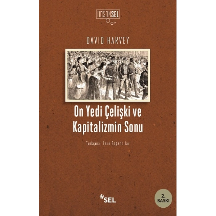 On Yedi Çelişki Ve Kapitalizmin Sonu