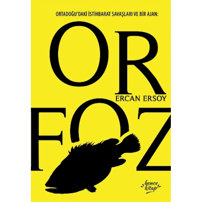 Orfoz - Ortadoğu’daki İstihbarat Savaşları Ve Bir Ajan