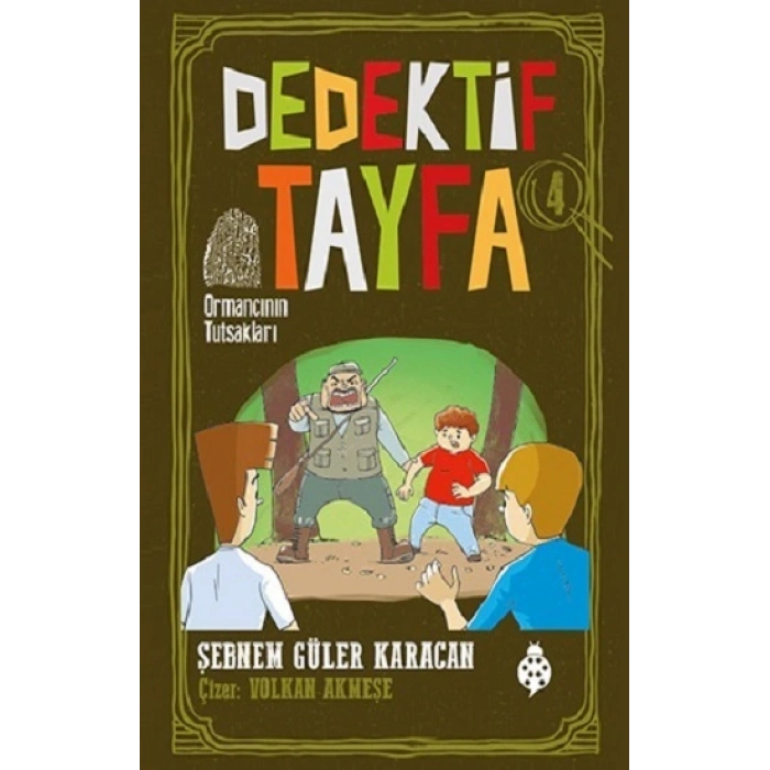 Ormancının Tutsakları - Dedektif Tayfa 4