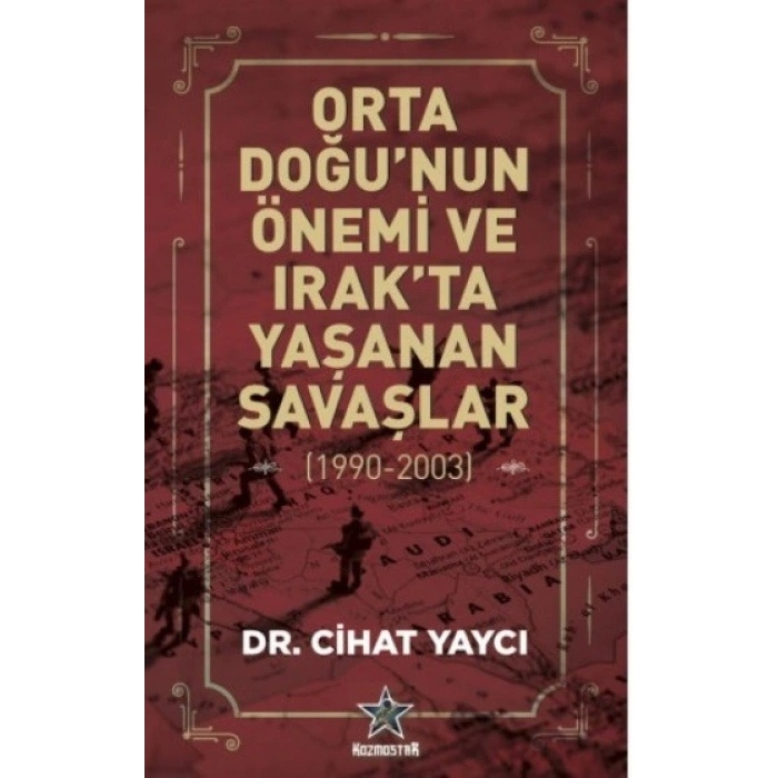 Orta Doğunun Önemi Ve Irakta Yaşanan Savaşlar ( 1990 - 2003)