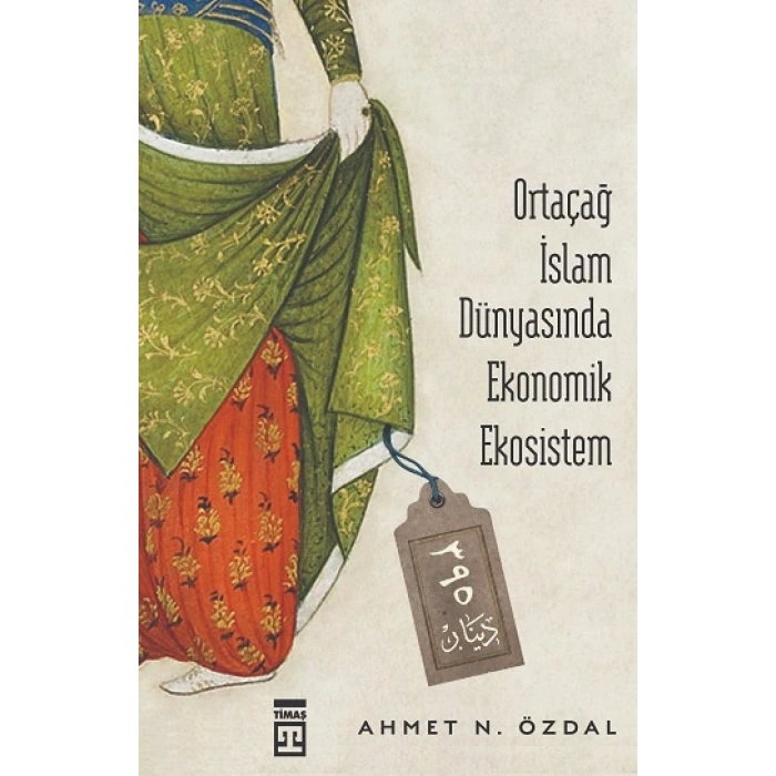 Ortaçağ İslam Dünyasında Ekonomik Ekosistem