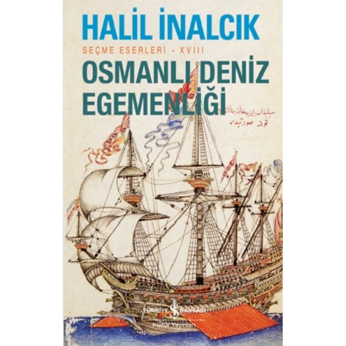Osmanlı Deniz Egemenliği – Seçme Eserleri - Xvııı