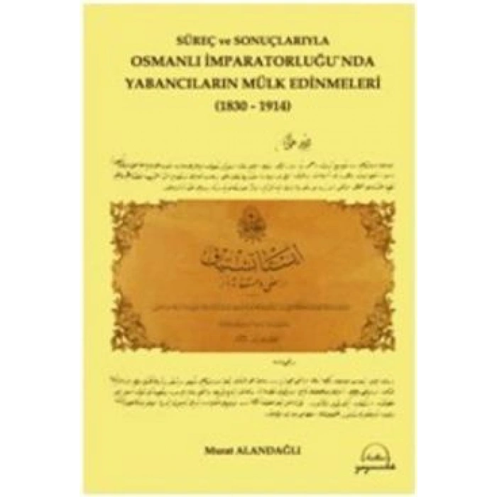 Osmanlı İmparatorluğunda Yabancıların Mülk Edinmel