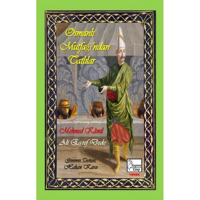 Osmanlı Mutfağı’ndan Tatlılar