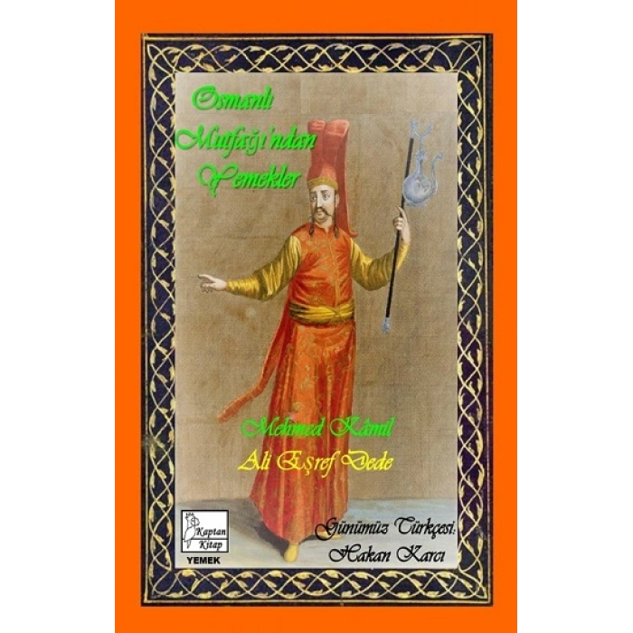 Osmanlı Mutfağı’ndan Yemekler