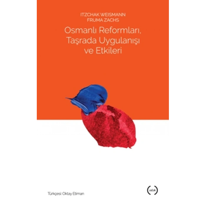 Osmanlı Reformları, Taşrada Uygulanışı Ve Etkileri