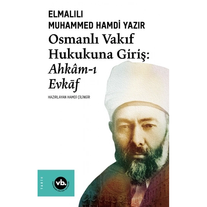 Osmanlı Vakıf Hukukuna Giriş