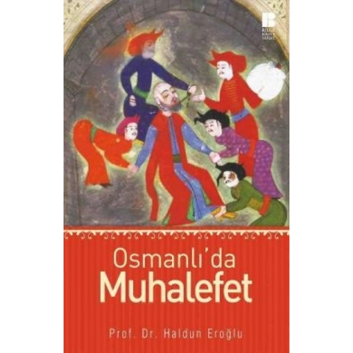 Osmanlı’da Muhalefet