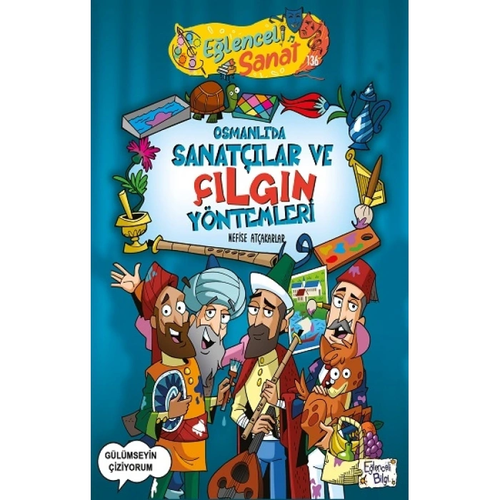 Osmanlıda Sanatçılar Ve Çılgın Yöntemleri